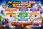 JAC Board Result 2026 Kab Aayega